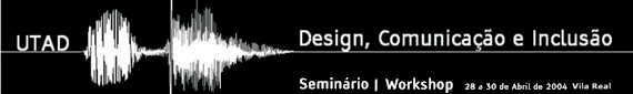 Cartaz do seminrio e workshop: Design, Comunicao e Incluso - com grfico de som da palavra Design
