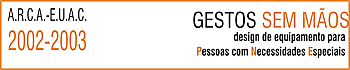 Gestos sem mos - design de equipamento para pessoas com necessidades especiais