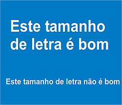 Caixa de texto com a seguinte frase escrita com um tamanho de letra grande: Este tamanho de letra  bom. E a seguinte frase escrita em letra pequena: Este tamanho de letra no  bom.